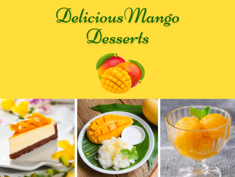 Delicious Mango Desserts